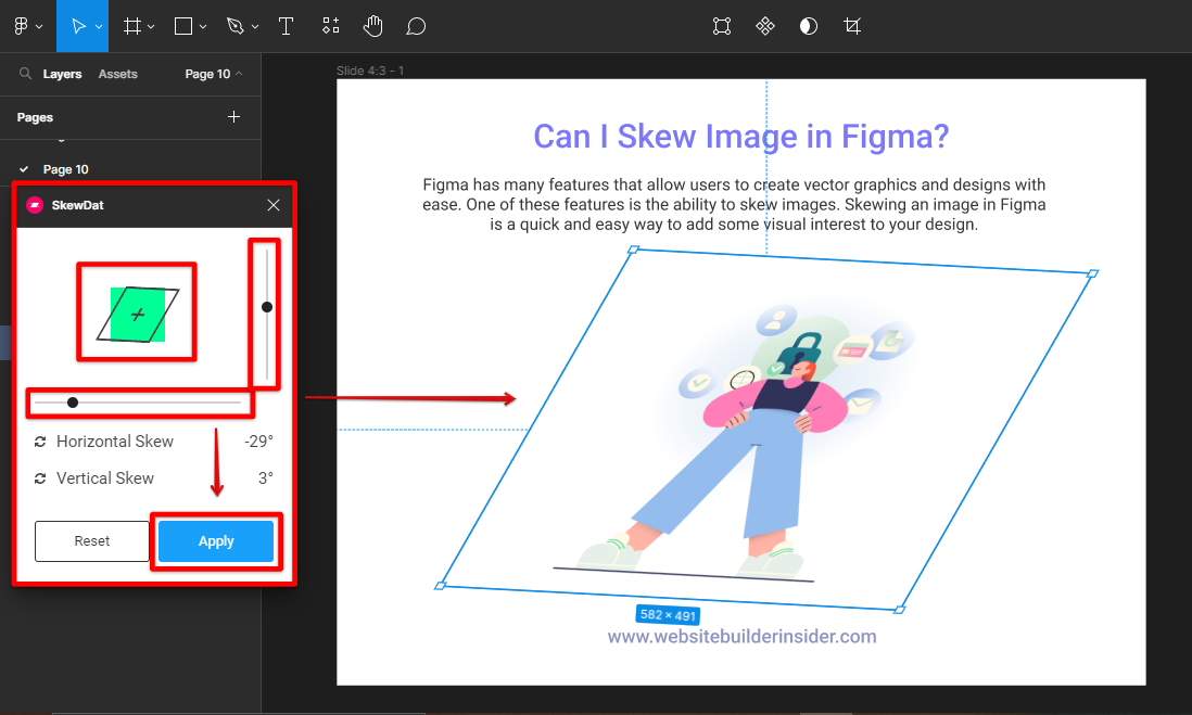 Adjust the horizontal and vertical Figma skewdat plugin then click apply once you're satisfied 