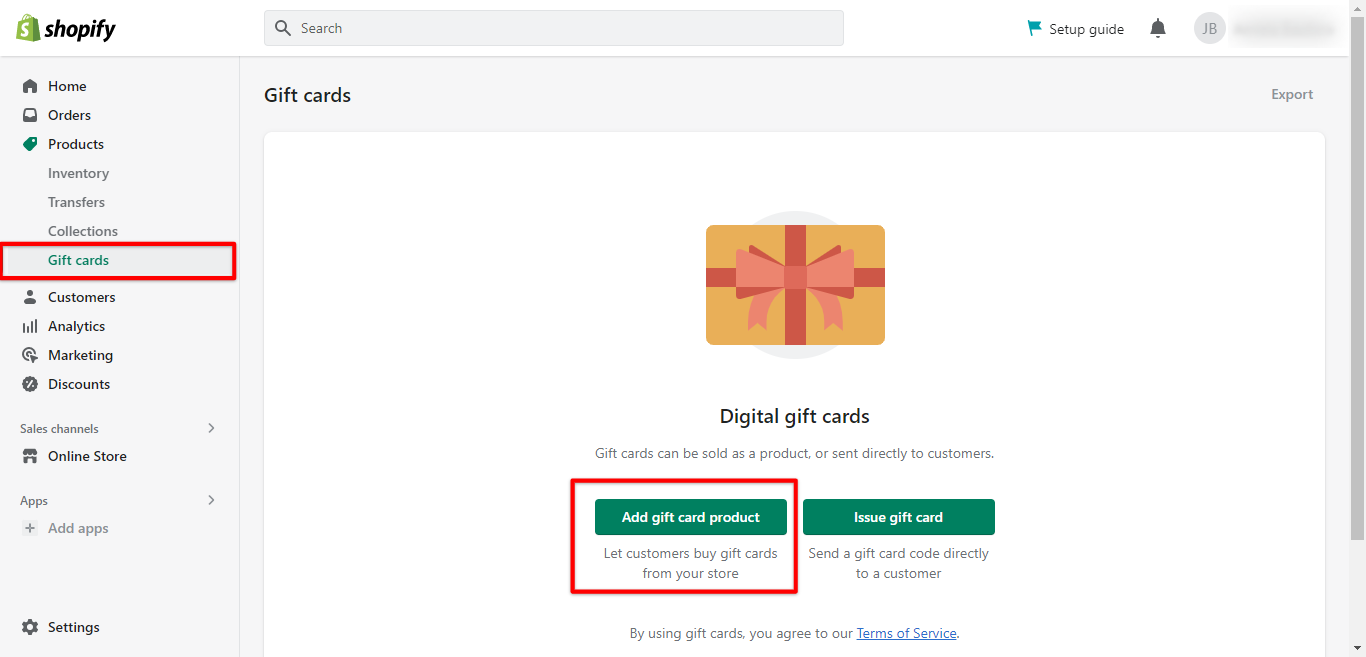 Go to Shopify Products and add Gift cards